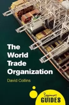 Image of The World Trade Organization : A Beginner's Guide