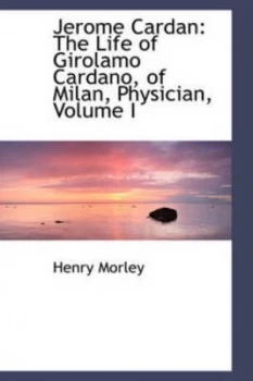 Image of Jerome Cardan by Henry Morley Book