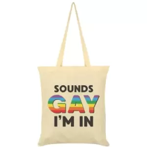 image of Grindstore Sounds Gay Im In Tote Bag (One Size) (Cream) - Cream