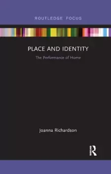 Image of Place and IdentityThe Performance of Home