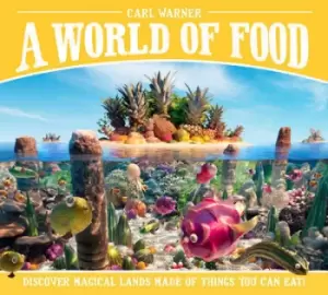 Image of A world of food by Carl Warner