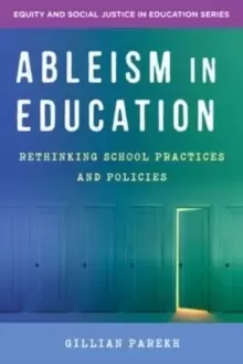 Image of Ableism in Education : Rethinking School Practices and Policies