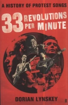 Image of 33 Revolutions Per Minute by Dorian Lynskey Paperback