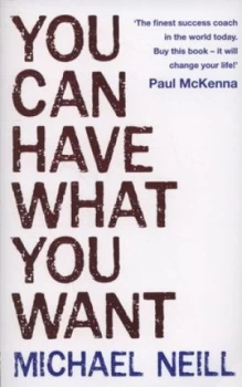 Image of You Can Have What You Want by Michael Neill Paperback
