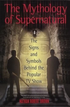 Image of The Mythology of Supernatural by Nathan Robert Brown Paperback