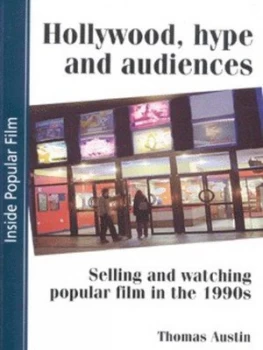 Image of Hollywood Hype and Audiences by Thomas Austin Paperback