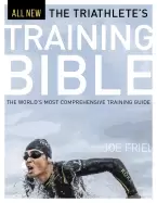 Image of triathletes training bible the worlds most comprehensive training guide 4th