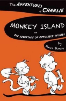 Image of Monkey Island or the Advantage of Opposable Thumbs by Steve Shreve Paperback