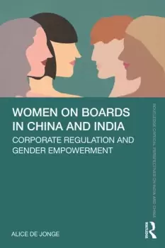 Image of Women on Boards in China and IndiaCorporate Regulation and Gender Empowerment