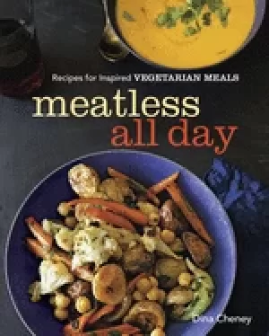 Image of meatless all day recipes for inspired vegetarian meals