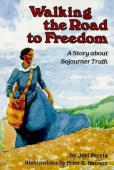Image of Walking the Road to Freedom by Jeri Ferris Book