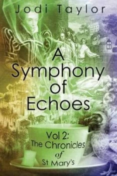 Image of A Symphony of Echoes by Jodi Taylor Book