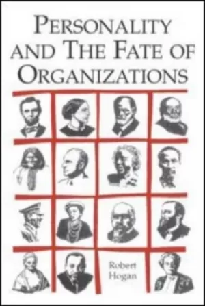 Image of Personality and the Fate of Organizations by Robert Hogan