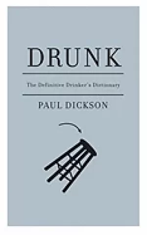 Image of drunk the definitive drinkers dictionary dickson paul and rea brian