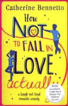 Image of How Not to Fall in Love Actually by Catherine Bennetto Paperback