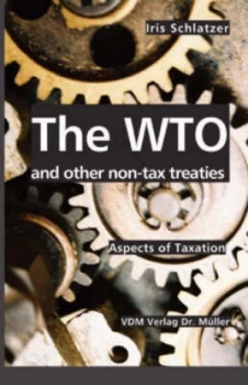 Image of Wto and Other Non-Tax Treaties by Iris Schlatzer Paperback