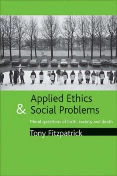 Image of Applied Ethics and Social Problems by Tony Fitzpatrick Paperback
