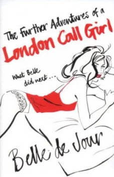 Image of The Further Adventures of a London Call Girl by Belle De Jour Paperback