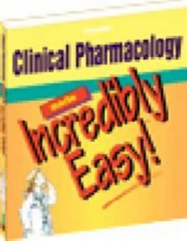 Image of Clinical Pharmacology Made Incredibly Easy by Ty Eggenberger Paperback