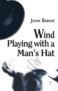 Image of Wind Playing with a Mans Hat by John Barnie Book