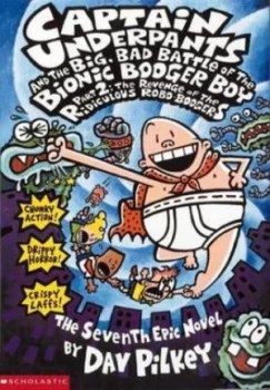 Image of Captain Underpants and the Big Bad Battle of the Bionic Booger Boy Paperback