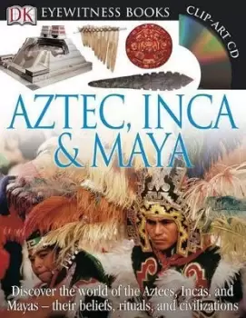 Image of DK Eyewitness Books: Aztec, Inca & Maya by DK