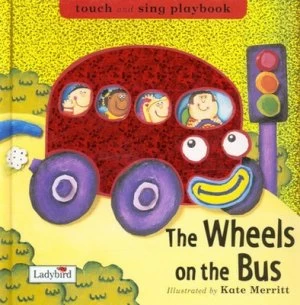 Image of The Wheels on the Bus by Kate Merritt Hardback