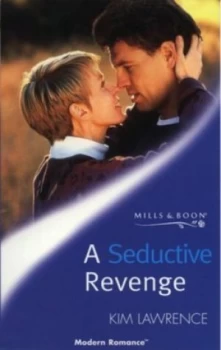 Image of A Seductive Revenge by Kim Lawrence Book