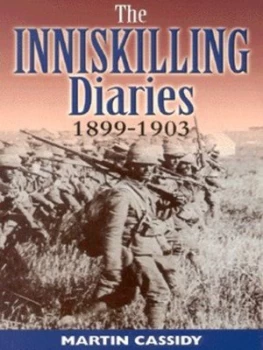 Image of The Inniskilling Diaries 1899-1903 by Martin Cassidy Hardback
