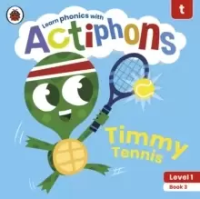 Image of Actiphons Level 1 Book 3 Timmy Tennis : Learn phonics and get active with Actiphons!