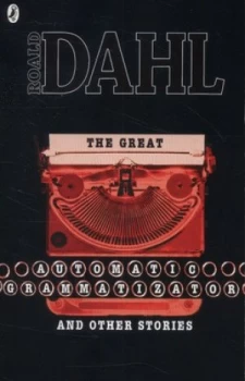 Image of The Great Automatic Grammatizator and Other Stories by Roald Dahl Book