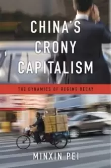 Image of China's Crony Capitalism : The Dynamics of Regime Decay