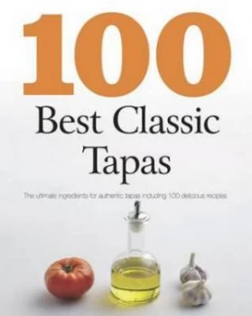 Image of 100 Best Classic Tapas Paperback