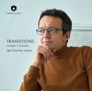 image of Igor Gryshyn Transitions by Alexander Scriabin CD Album