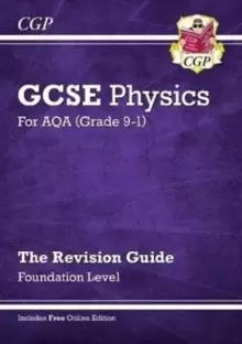 Image of New GCSE Physics AQA Revision Guide - Foundation includes Online Edition, Videos & Quizzes