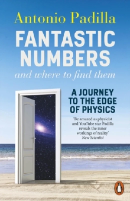 Image of Fantastic Numbers and Where to Find Them. Paperback. By Antonio Padilla Books