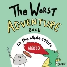 Image of The Worst Adventure Book in the Whole Entire World