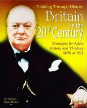 Image of Thinking through History Britain in the 20th Century by Jim Hudson Book