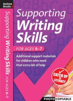 Image of Supporting Writing Skills. for Ages 6-7 by Andrew Brodie Book