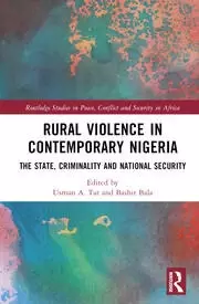 Image of Rural Violence in Contemporary Nigeria The State Criminality and National Security