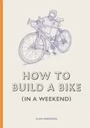 Image of how to build a bike in a weekend