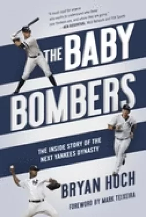 Image of baby bombers the inside story of the next yankees dynasty