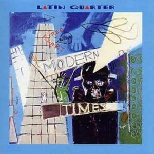 image of Modern Times by Latin Quarter CD Album