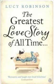 Image of The Greatest Love Story of All Time by Lucy Robinson Paperback