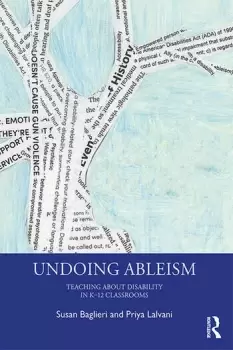 Image of Undoing Ableism Teaching About Disability in K-12 Classrooms
