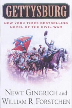 Image of Gettysburg by Newt Gingrich and William R Forstchen and Albert S Hanser Paperback