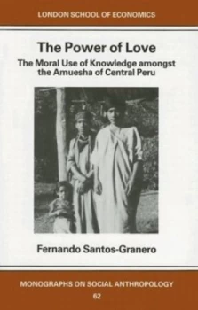 Image of The Power of Love by Fernando Santos-Granero Hardback