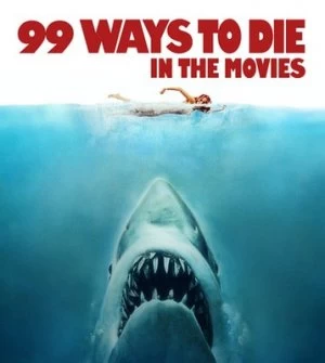Image of 99 Ways to Die in the Movies by Kobal Collection Paperback
