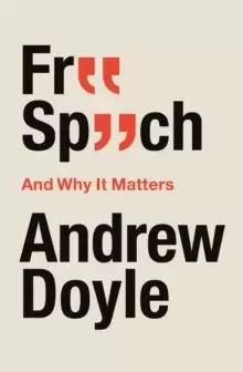 Image of Free Speech And Why It Matters
