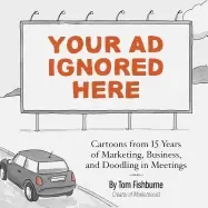 Image of your ad ignored here cartoons from 15 years of marketing business and doodl